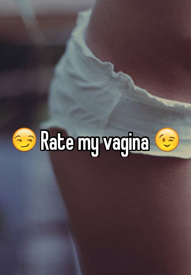 Rate My Vagina